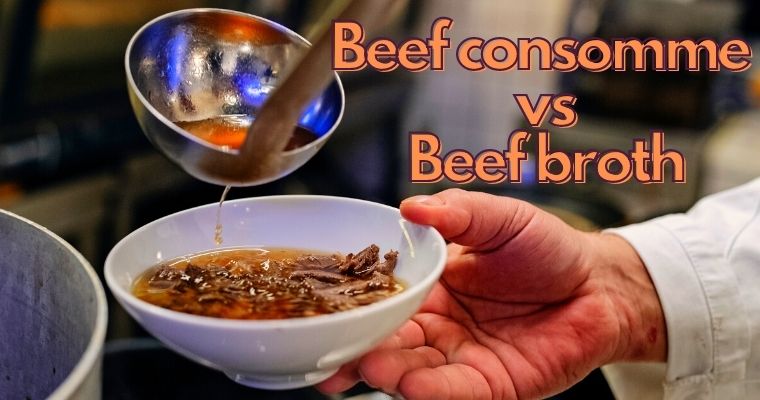 Beef consomme vs Beef broth Review