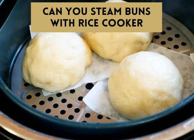 Can you steam Buns With Rice cooker