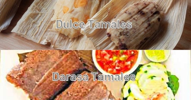 Dulce Tamales and darasa recipes